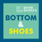 ＧＯＯＤ　ＣＨＯＩＣＥ！　ＢＯＴＴＯＭ ＆ ＳＨＯＥＳ